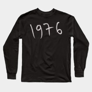 Hand Drawn 1976 Long Sleeve T-Shirt